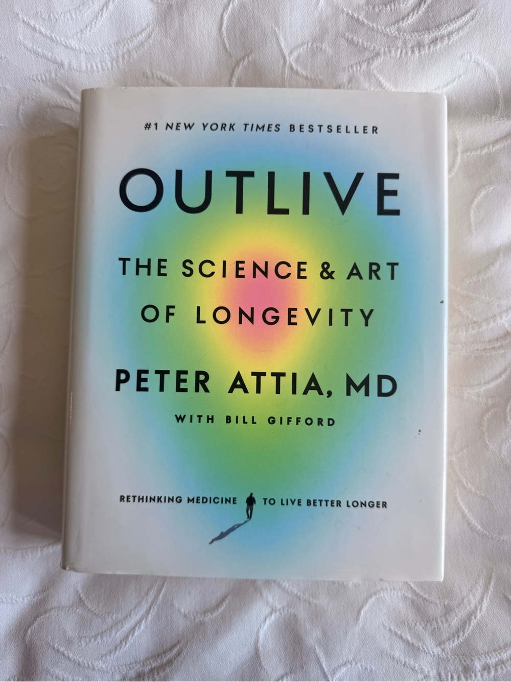 Outlive The Science & Art of Longevity Peter Attia MD Hardcover Book